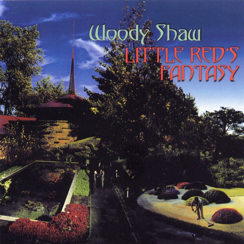 Woody Shaw - Little Red's Fantasy